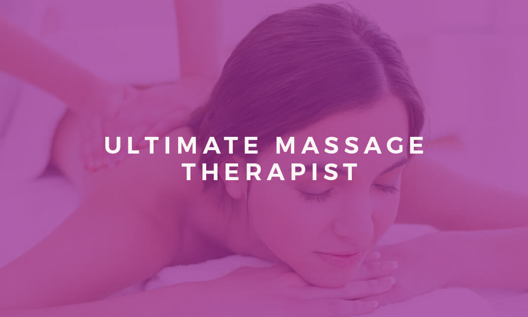 Ultimate Massage Therapist Training