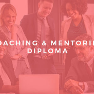 Coaching and Mentoring Diploma