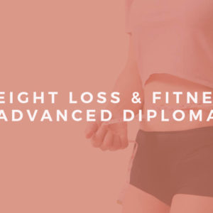 Professional Diploma in Weight Loss and Fitness