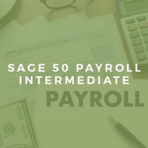 Sage 50 Payroll for Intermediate Learners