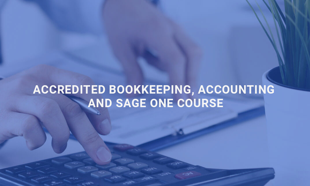 Accredited Bookkeeping, Accounting and Sage One Course