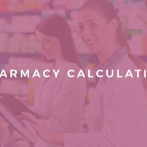 Medical Math and Pharmacy Calculations