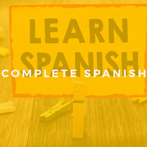 Complete Spanish Course - Beginner to Intermediate