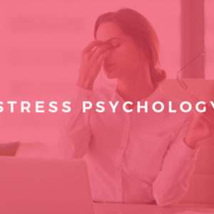 Anxiety and Stress Psychology