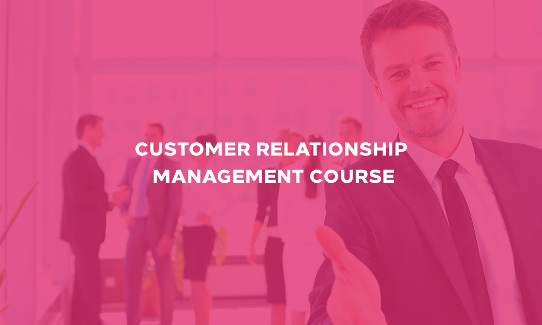 Customer Relationship Management Course