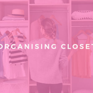 Organising your Closet