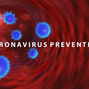 Coronavirus Prevention and Control