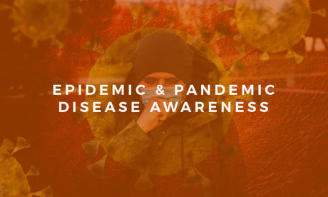 Epidemic & Pandemic Disease Awareness and Outbreak Prevention Training