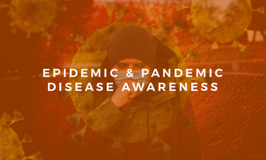 Epidemic & Pandemic Disease Awareness and Outbreak Prevention Training