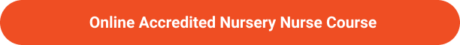 Online Accredited Nursery Nurse Course