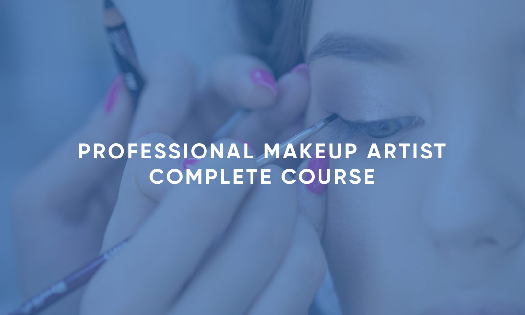 Professional Makeup Artist Complete Course