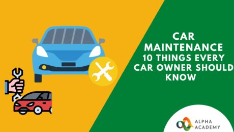 Car Maintenance- 10 thigs every car owner should know