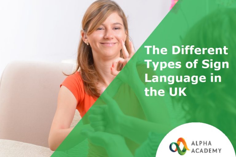 The Different Types of Sign Language in the UK Alpha Academy