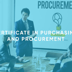 Certificate in Purchasing and Procurement