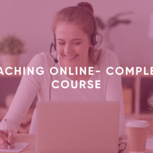 Teaching Online- Complete Course