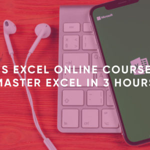 MS Excel Online Course- Master Excel In 3 Hours