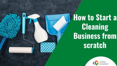 Start a Cleaning Business from scratch