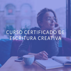 Curso certificado de Escritura creativa