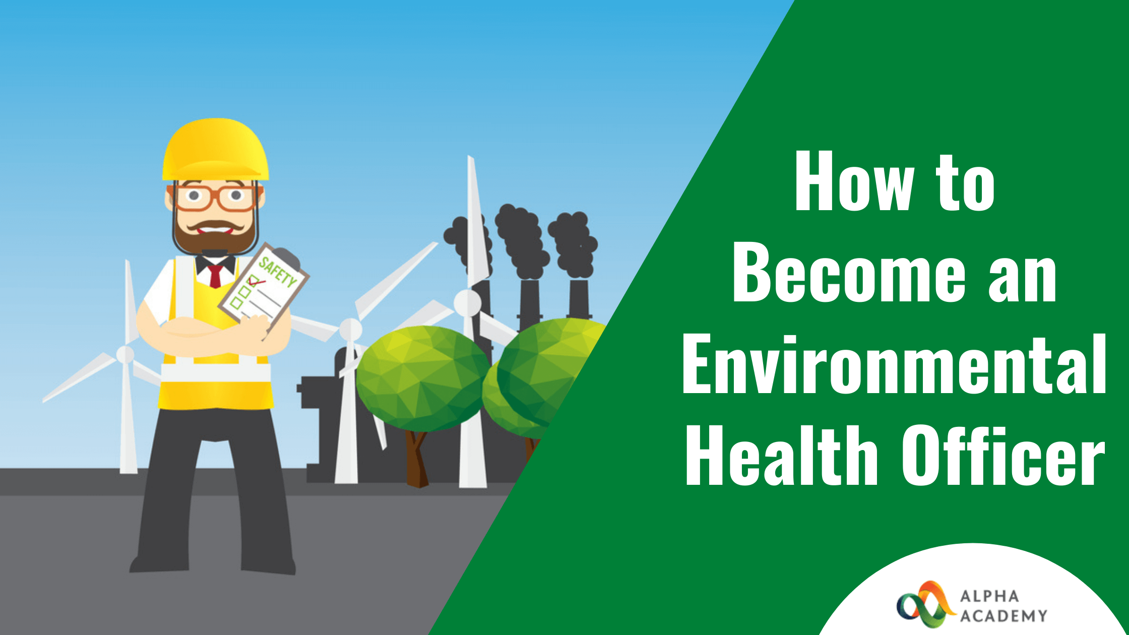 How to Become an Environmental Health Officer | Alpha Academy