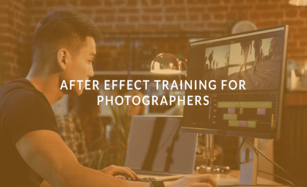 After Effect Training for Photographers