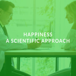 Happiness: A Scientific Approach