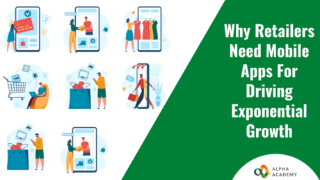 Why Retailers Need Mobile Apps For Driving Exponential Growth