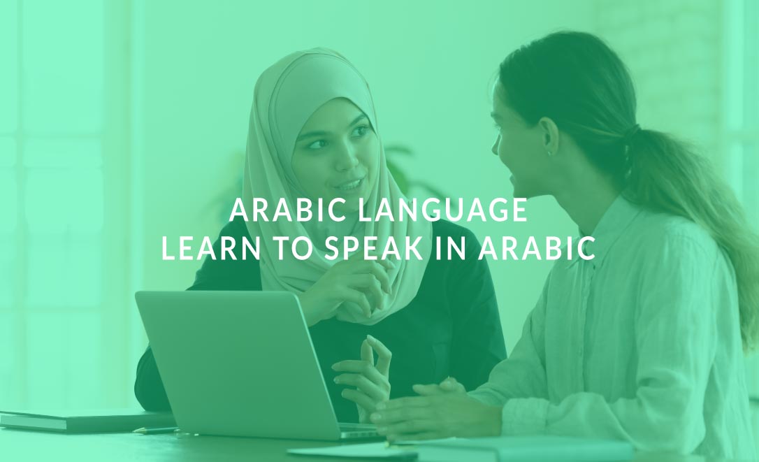 Arabic Language: Learn to Speak in Arabic