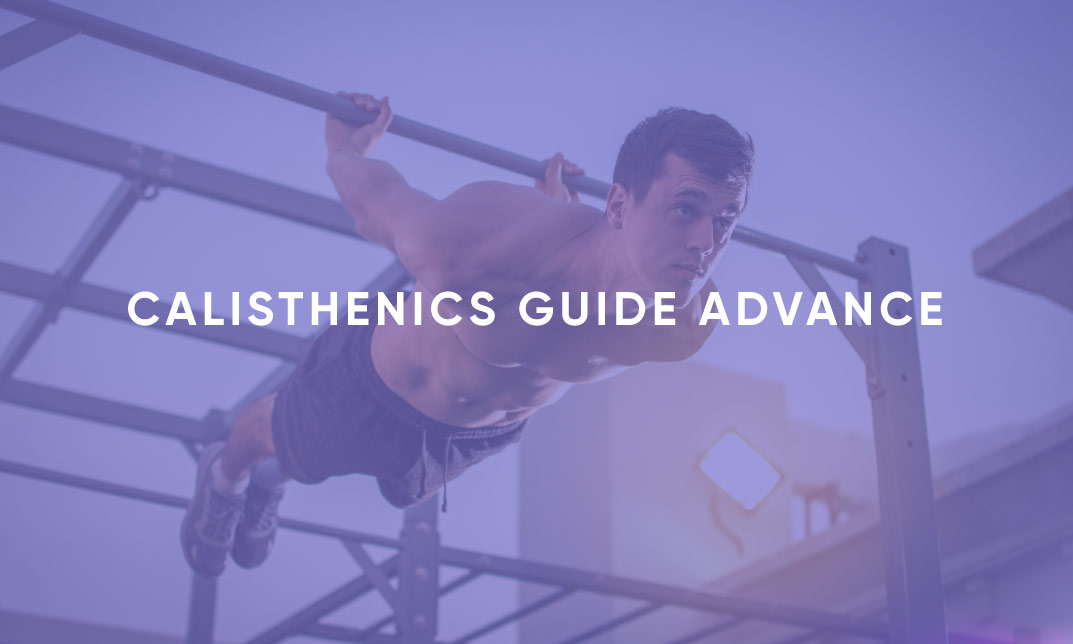 Calisthenics Guide Advance