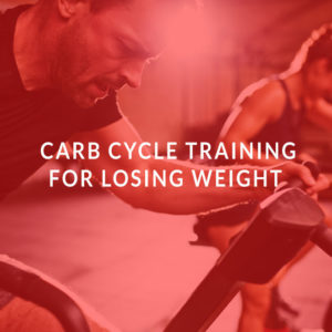 Carb Cycle Training for Losing Weight