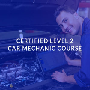 Certified Level 2 Car Mechanic Course