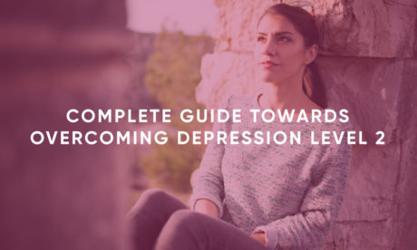 Complete Guide Towards Overcoming Depression Level 2