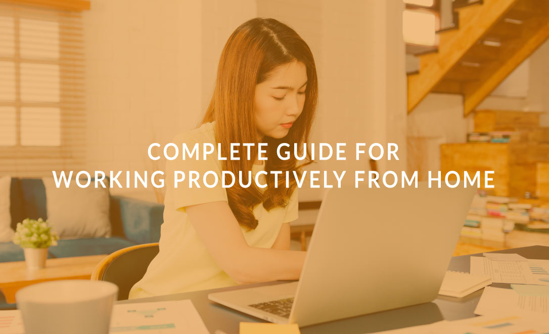 Complete Guide for Productive Working from Home