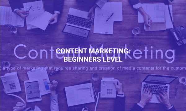 Content Marketing: Beginners Level