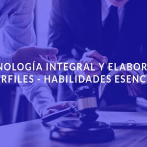 Criminología integral y elaboración de perfiles - Habilidades esenciales