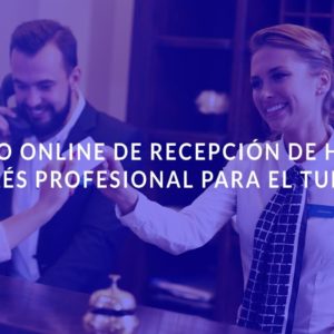 Curso online de Recepción de Hotel e Inglés Profesional para el Turismo
