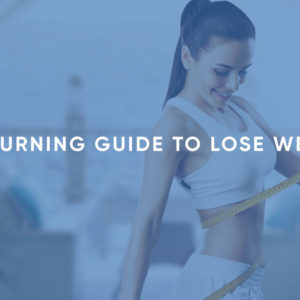 Fat Burning Guide to Lose Weight