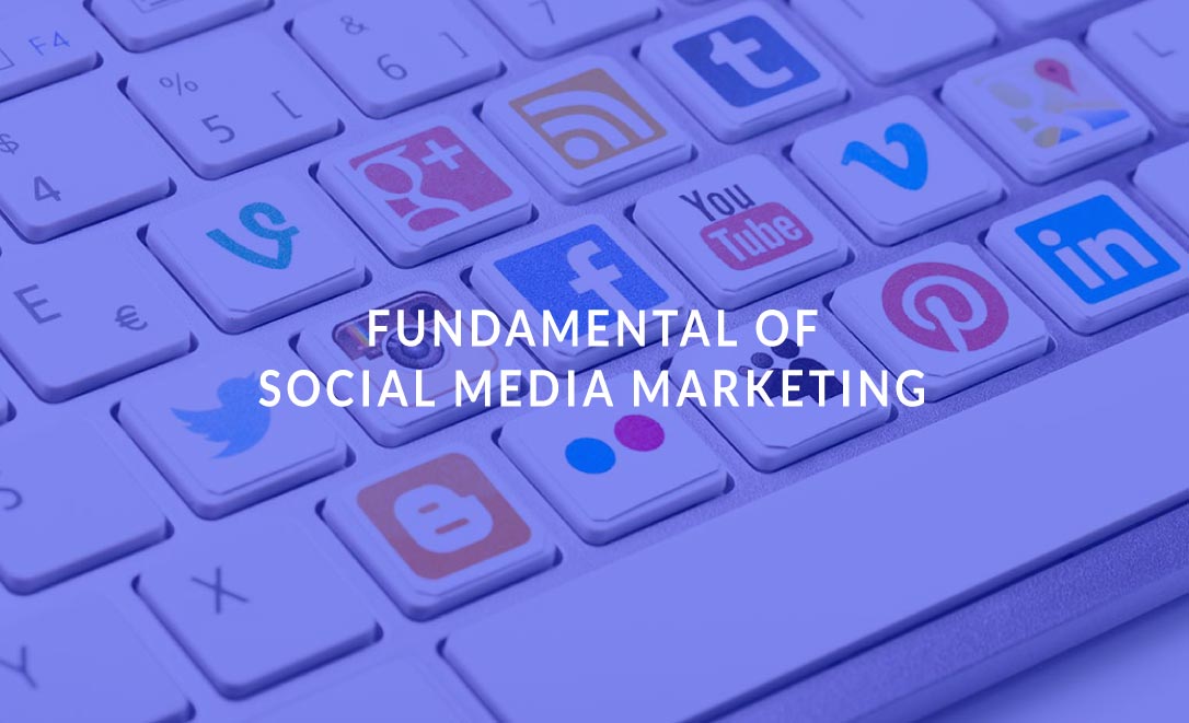 Fundamental of Social Media Marketing