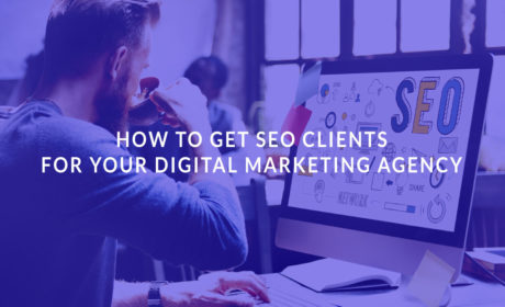How to Get SEO Clients For Your Digital Marketing Agency
