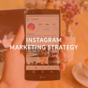 Instagram Marketing Strategy