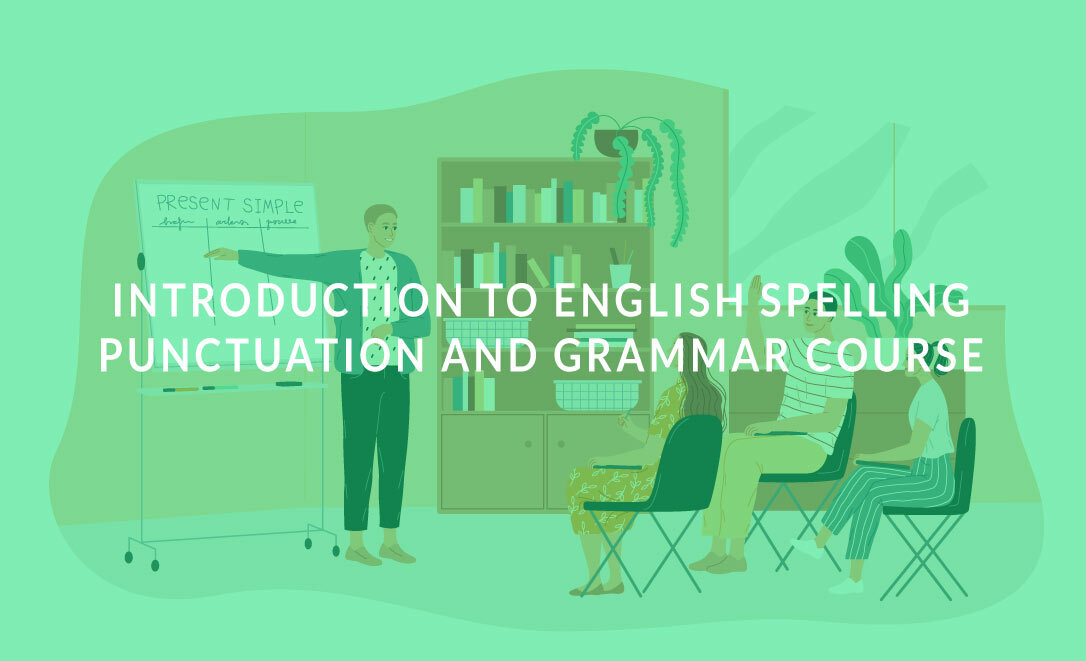 English: Spelling, Punctuation & Grammar I Online course