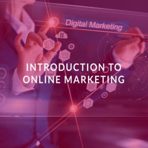 Introduction to Online Marketing