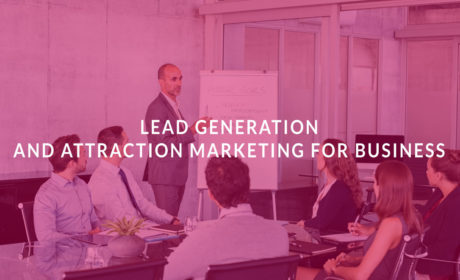 Lead Generation and Attraction Marketing for Business