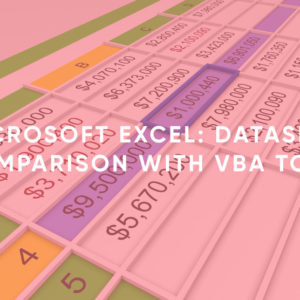 Microsoft Excel: Datasets Comparison with VBA Tool