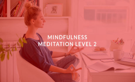 Mindfulness Meditation Level 2