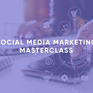 Social Media Marketing Masterclass