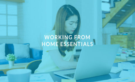 Working from Home Essentials