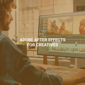 Adobe After Effects for Creatives