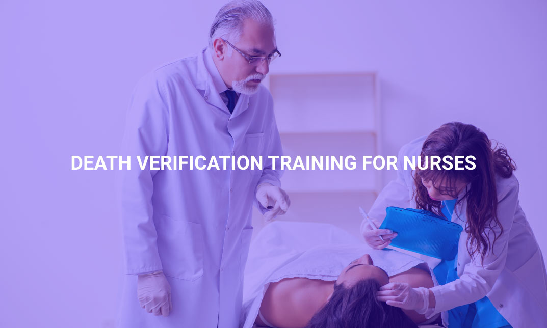 Death Verification Training for Nurses