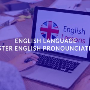 English Language: Master English Pronunciation