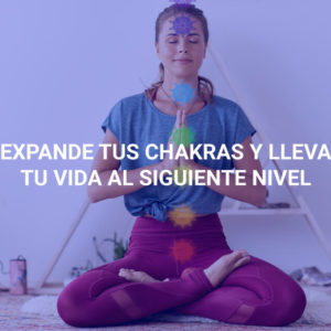 Expande tus Chakras y lleva tu vida al siguiente nivel (Spanish)